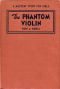 [Gutenberg 44294] • The Phantom Violin / A Mystery Story for Girls